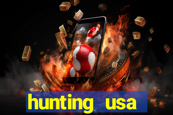 hunting usa dinheiro infinito